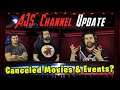 AJS Channel Update - Canceled Movies & Events... What Next?