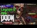 Doom Eternal Legion 5 Pro 2560x1600 Ultra Nightmare Ryzen 7 5800H RTX 3070 RTX On Off