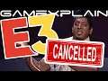 E3 Cancelled? Seems to Be!
