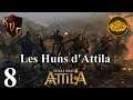 [FR] Total War Attila - Les Huns d'Attila #8