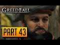 GreedFall - 100% Walkthrough Part 43: The Lone Survivor (Extreme Difficulty)