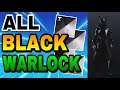 HOW TO GET AN ALL BLACK WARLOCK IN DESTINY 2! - BEST SHADERS, ALL BLACK SHADERS! - Season 14
