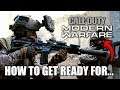 HOW TO GET READY FOR MODERN WARFARE right now