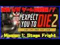 【IEYTD2】凄腕エージェントへの道♯01（I expect you to die 2）