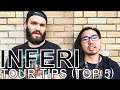 INFERI - TOUR TIPS (Top 5) Ep. 767