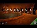 Meeting the FIRST Eastshadians!!! (Ep. 17) | Eastshade