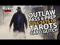 *Outlaw Pass 6 Prep* Full Sets of Tarots Card Glitch in Red Dead Online