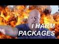 PACKAGES WERE HARMED WHILE MAKING THIS VIDEO....