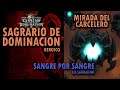 SANGRE POR SANGRE VS LA MIRADA DEL CARCELERO | SAGRARIO DE DOMINACION HEROICO