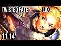 TWISTED FATE vs LUX (MID) | 3.4M mastery, 5/1/8, 700+ games | BR Diamond | v11.14