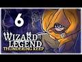 UNSTOPPABLE CRIT VAMPIRE BUILD!! | Part 6 | Let's Play Wizard of Legend: Thundering Keep | Gameplay