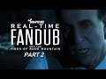 Until Dawn - Part 2 | SnapCube's Real-Time Fandub