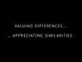 Valuing Differences... Appreciating Similarities. [Discussion]