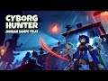 CYBRORG HUNTER Android Gameplay ( NEW RPG Song of Starfire )