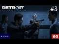 Detroit Become Human - Parte 3 en Español (Gameplay 1080p 60 FPS)