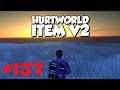 Hurtworld #157 Огромный бесполезный дом