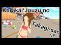 Karakai Jouzu no Takagi-san VR
