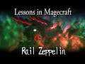 Lessons in Magecraft 18 - Rail Zeppelin