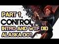 Let's Play Control with Toric || Part 1 || Intro and WTF did Alaska Do?