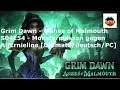 Lets Play Grim Dawn S04E54 - Monstermassen gegen AltErnieline  [Ultimate/deutsch/PC]