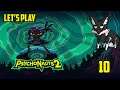Let's Play Psychonauts 2 Episode 10 | THE PSI KING