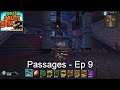 Passages - Orcs Must Die! 2 [Ep 9]