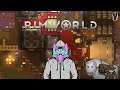 Rimworld - Let's Play - Recreational Problems all Around
