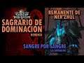SANGRE POR SANGRE VS REMANENTE DE NER´ZHUL | SAGRARIO DE DOMINACION HEROICO