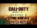 SEASON 6 - THE HEAT PATCH NOTE CALL OF DUTY MOBILE | Patch Note with Voice Over