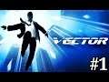 VECTOR - WALKTHROUGH PART 1 (IOS / ANDROID - GAMEPLAY)