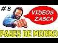 VIDEOS ZASCA (EVE) [1720] #8 | PASES DEL MORRO