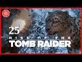 A Deadly Encounter - RISE OF THE TOMB RAIDER Playthrough - Part 25 - (Let's Play commentary)