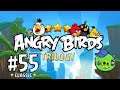 Angry Birds Trilogy - Серия 55 - Свинские мастерские