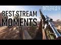 BEST STREAM MOMENTS From BATTLEFIELD 5! | Best BFV Moments!