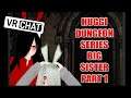 Huggi Dungeon Series - Part 1: Big Sister's Dungeon | VRChat Exclusives