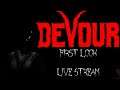 I hope I do not get Devoured! (Devour Live stream)