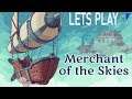 Merchant of the Skies Lets Play - New Resource Trader Game - Kinda Review