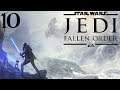 SB Plays Star Wars Jedi: Fallen Order 10 - Push And Pull