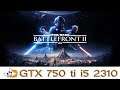 Star Wars Batlefront 2 GTX  750 TI I5 2310