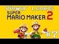 Super Mario Maker 2 - Viewer Levels Live Stream #7 (Queue Open)