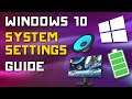 Windows 10 Settings - System Settings - Display, Sound, Notifications, Power Options