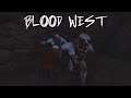 AN UNDEAD WESTERN | Blood West (Demo)