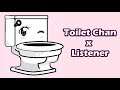 ASMR Toilet-Chan x Listener