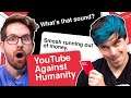Cards Against Humanity: YouTube Edition!