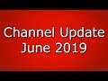 Channel Update - June 2019