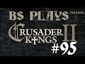 ♚Crusader Kings 2 - Sixteenth Run: When the World Stopped Making Sense - #95♚