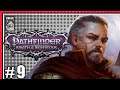 ENTANGLING ROOTS IS AMAZING - Let's Play - Pathfinder: Wrath of the Righteous #9