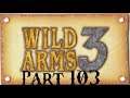 Lancer Plays Wild ARMS 3 - Part 103: The Guardian Lords
