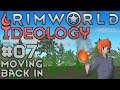 Let's Play RimWorld: Ideology - 07 - Moving Back in