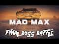 Mad Max | Final Boss Battle & Ending (PS4 Pro)